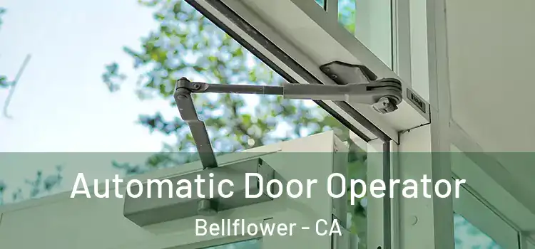  Automatic Door Operator Bellflower - CA