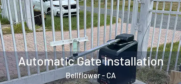  Automatic Gate Installation Bellflower - CA