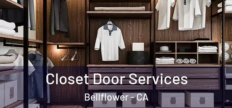 Closet Door Services Bellflower - CA