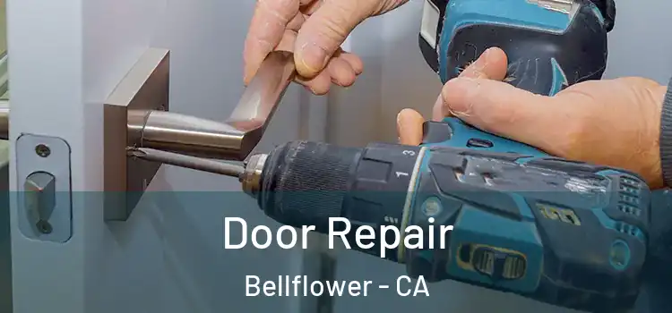 Door Repair Bellflower - CA