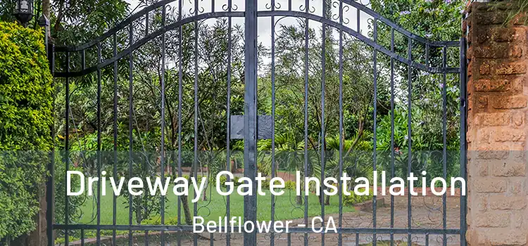 Driveway Gate Installation Bellflower - CA