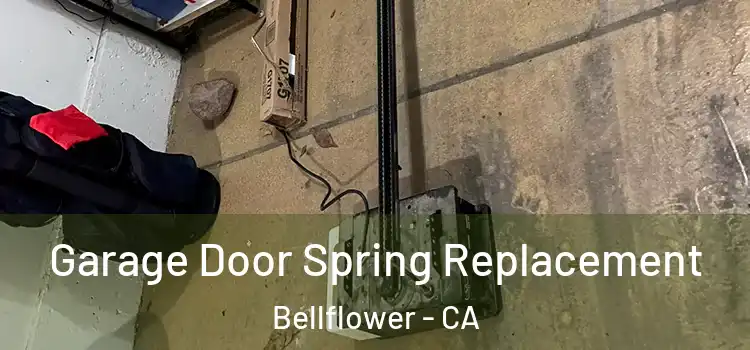  Garage Door Spring Replacement Bellflower - CA