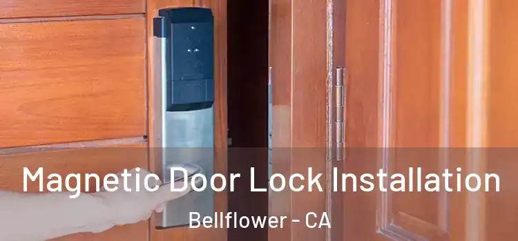  Magnetic Door Lock Installation Bellflower - CA
