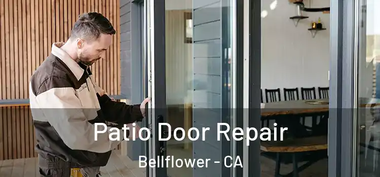 Patio Door Repair Bellflower - CA